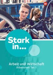 Stark in ... Arbeit und Wirtschaft - Ausgabe 2021.Tl.1