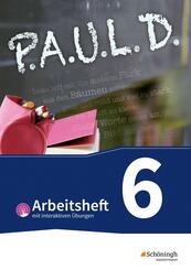 P.A.U.L. D. - Pers&ouml;nliches Arbeits- und Lesebuch Deutsch - F&uuml;r Gymnasien und Gesamtschulen - Bisherige Ausgabe