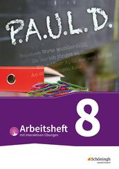 P.A.U.L. D. - Pers&ouml;nliches Arbeits- und Lesebuch Deutsch - F&uuml;r Gymnasien und Gesamtschulen - Bisherige Ausgabe