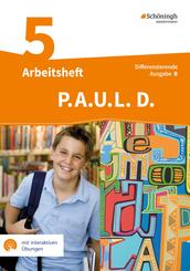 P.A.U.L. D. - Pers&ouml;nliches Arbeits- und Lesebuch Deutsch - Differenzierende Ausgabe f&uuml;r Realschulen und Gemeinschaftsschulen in Baden-W&uuml;rttemberg