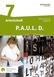 P.A.U.L. D. - Pers&ouml;nliches Arbeits- und Lesebuch Deutsch - Differenzierende Ausgabe f&uuml;r Realschulen und Gemeinschaftsschulen in Baden-W&uuml;rttemberg