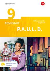 P.A.U.L. D. - Pers&ouml;nliches Arbeits- und Lesebuch Deutsch - Differenzierende Ausgabe f&uuml;r Realschulen und Gemeinschaftsschulen in Baden-W&uuml;rttemberg