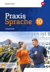 Praxis Sprache. Arbeitsheft 10 mit interaktiven &Uuml;bungen. Differenzierende Ausgabe. Sachsen