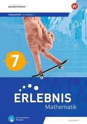 Erlebnis Mathematik 7. Ausgabe N. Arbeitsheft mit Medien und interaktiven &Uuml;bungen