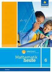 Mathematik heute - Ausgabe 2012 f&uuml;r Sachsen