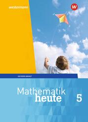 Mathematik heute - Ausgabe 2018 f&uuml;r Sachsen-Anhalt