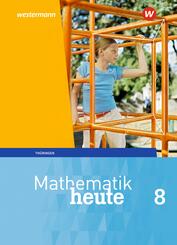 Mathematik heute - Ausgabe 2018 f&uuml;r Th&uuml;ringen