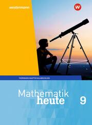 Mathematik heute - Ausgabe 2018 f&uuml;r Th&uuml;ringen