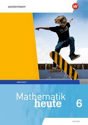 Mathematik heute - Ausgabe 2019 f&uuml;r  Hessen