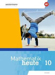 Mathematik heute - Ausgabe 2019 f&uuml;r  Hessen