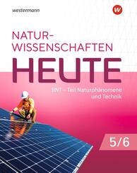 Naturwissenschaften Heute - BNT Naturph&auml;nomene & Technik - Ausgabe 2023 f&uuml;r Baden- W&uuml;rttemberg