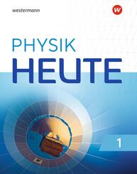 Physik heute - Ausgabe 2019 f&uuml;r das G9 in Nordrhein-Westfalen