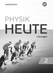 Physik heute - Ausgabe 2019 f&uuml;r das G9 in Nordrhein-Westfalen