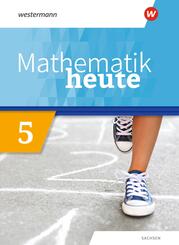 Mathematik heute - Ausgabe 2020 f&uuml;r Sachsen
