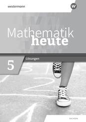 Mathematik heute - Ausgabe 2020 f&uuml;r Sachsen