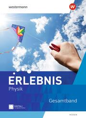 Erlebnis Physik - Ausgabe 2023 f&uuml;r Hessen
