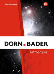 Dorn / Bader Physik SII - Astrophysik Ausgabe 2025