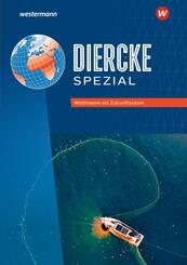 Diercke Spezial - Aktuelle Ausgabe f&uuml;r die Sekundarstufe II