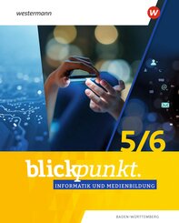 Blickpunkt Informatik und Medienbildung - Ausgabe 2025 f&uuml;r Baden-W&uuml;rttemberg