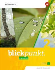 Blickpunkt Biologie - Allgemeine Ausgabe 2020