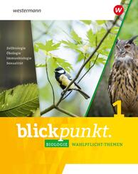Blickpunkt Biologie Wahlpflicht-Themen - Ausgabe 2023