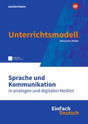 Sprache und Kommunikation in analogen und digitalen Medien