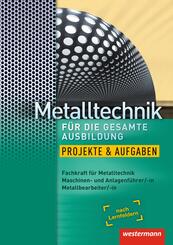 Metalltechnik f&uuml;r die gesamte Ausbildung