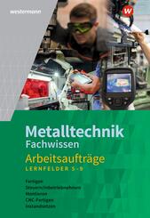 Metalltechnik Fachwissen Arbeitsauftr&auml;ge