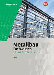 Metallbau Fachwissen, Arbeitsauftr&auml;ge Lernfelder 5-13
