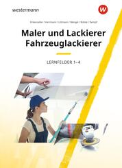 Maler und Lackierer / Fahrzeuglackierer Lernfelder 1-4: Sch&uuml;lerband