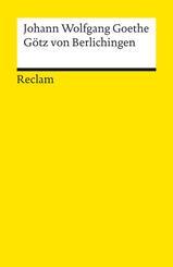 G&ouml;tz von Berlichingen mit der eisernen Hand. Ein Schauspiel. Textausgabe mit Anmerkungen/Worterkl&auml;rungen