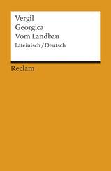 Georgica / Vom Landbau. Lateinisch/Deutsch