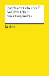 Aus dem Leben eines Taugenichts. Novelle. Textausgabe mit Anmerkungen/Worterkl&auml;rungen und Nachwort