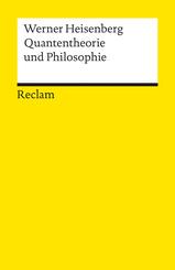 Quantentheorie und Philosophie. Vorlesungen und Aufs&auml;tze