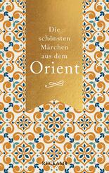 Die sch&ouml;nsten M&auml;rchen aus dem Orient