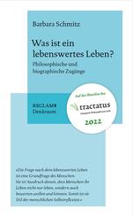 Was ist ein lebenswertes Leben? Philosophische und biographische Zug&auml;nge