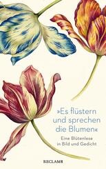 "Es fl&uuml;stern und sprechen die Blumen"