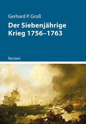 Der Siebenj&auml;hrige Krieg 1756-1763