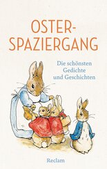 Osterspaziergang. Die sch&ouml;nsten Gedichte und Geschichten
