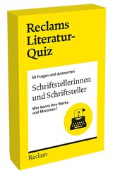 Schriftstellerinnen und Schriftsteller. Wer kennt ihre Werke und Marotten? 50 Fragen und Antworten f&uuml;r B&uuml;chermenschen