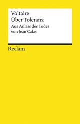&Uuml;ber Toleranz. Aus Anlass des Todes von Jean Calas