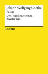 Faust - Der Trag&ouml;die Erster und Zweiter Teil. Gesamtausgabe Faust 1 und 2 - Trag&ouml;die um den Teufelspakt des Doktor Faustus mit Mephisto - Reclam