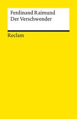Der Verschwender. Original-Zauberm&auml;rchen in drei Aufz&uuml;gen