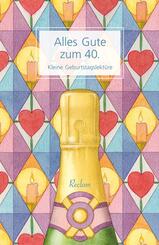 Alles Gute zum 40.. Kleine Geburtstagslekt&uuml;re