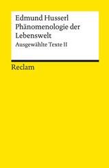 Ph&auml;nomenologie der Lebenswelt. Ausgew&auml;hlte Texte II