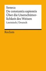 De constantia sapientis / &Uuml;ber die Unersch&uuml;tterlichkeit des Weisen. Lateinisch/Deutsch