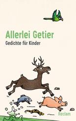 Allerlei Getier. Gedichte f&uuml;r Kinder