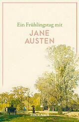 Ein Fr&uuml;hlingstag mit Jane Austen