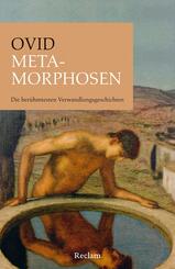 Metamorphosen. Die ber&uuml;hmtesten Verwandlungsgeschichten
