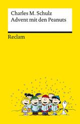 Advent mit den Peanuts. Adventskalenderbuch mit 24 Comics der beliebtesten Peanuts-Figuren - Reclams Universal-Bibliothek